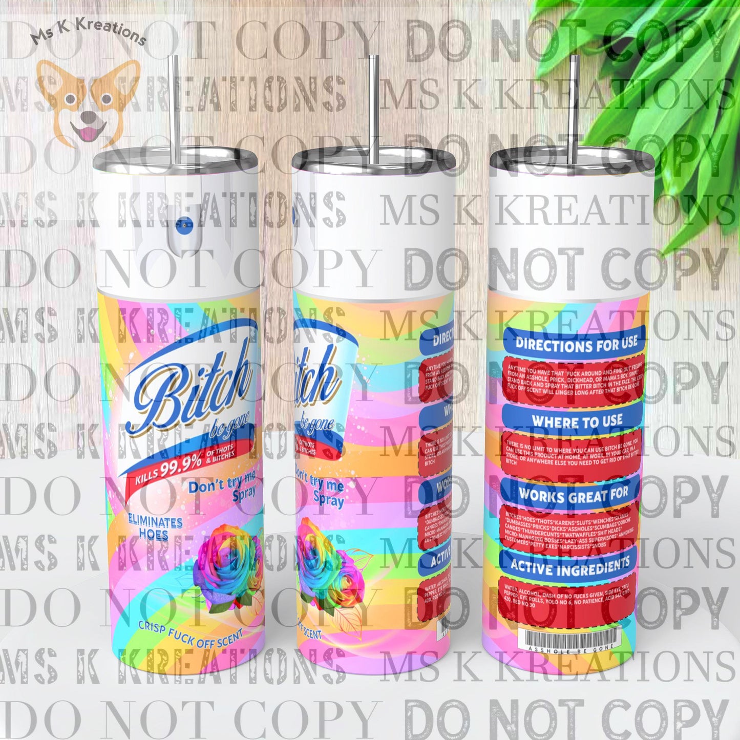 TO BE MADE - 20 Ounce Skinny Glow in the Dark - Bitch Be Gone (11 OPTIONS)